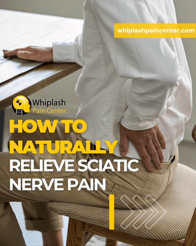 Naturally relieve sciatic nerve pain